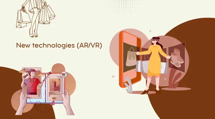 New technologies (AR/VR). On the right side, a woman is shown trying on clothes or products through AR/VR, holding bags in her hands. On the left side at the bottom, a man is shown in a virtual cabin or environment, where he is trying on products. At the top left, there is a sketch of a woman holding shopping bags in her hands. Influencer Marketing & Social Commerce